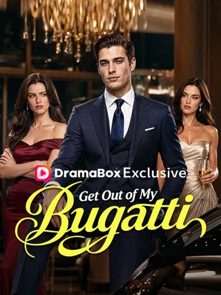 Get Out of My Bugatti poster